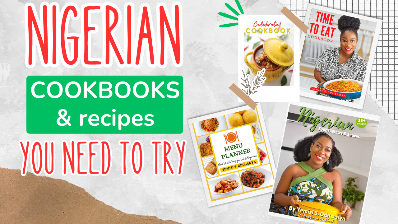 NIGERIAN COOKBOOKS BY YEMISI ODUSANYA