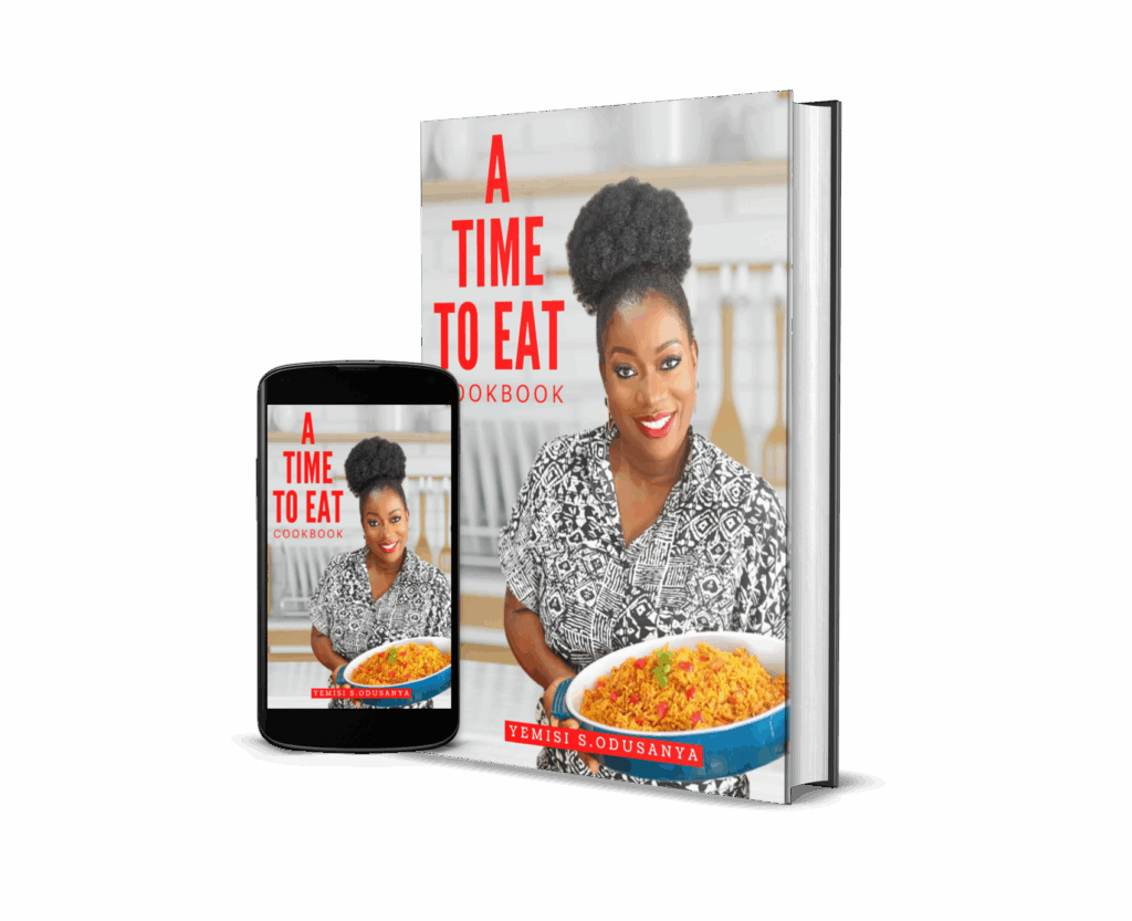 A TIME TO EAT (NIGERIAN COOKBOOK)