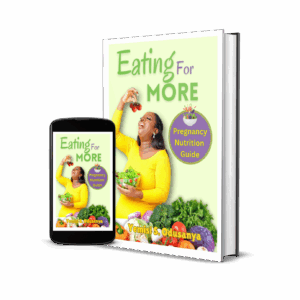 EATING FOR MORE - Pregnancy Nutrition Guide