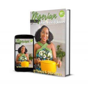 NIGERIAN COOKBOOK OF SOUPS, STEWS & SAUCES