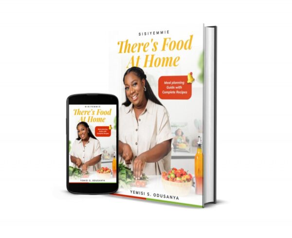 THERE IS FOOD AT HOME : A Guide to Meal Planning, Meal Prepping, and Healthy Recipes